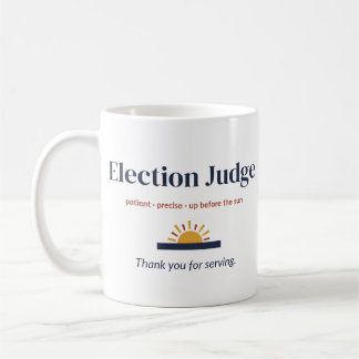 Election Judge Mug, Thank You for Serving Coffee Mug
