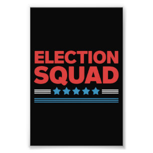 Election Squad 2024 Election Democrat Republican  Photo Print