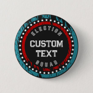 Election Squad Political Campaign 2024 Election 2 Inch Round Button