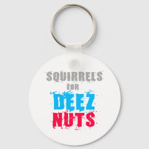 Elections 2016 - Squirrels For Deez Nuts Keychain