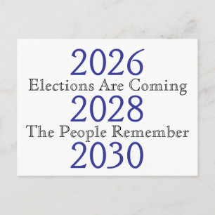 Elections are Coming The People Remember White Postcard