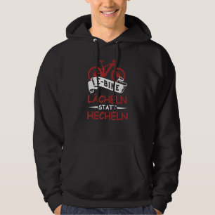 Electric Bicycle  E Bike Smile Instead Of Panting  Hoodie