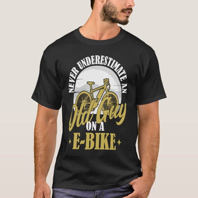 Electric Biker Never Underestimate An Old Man On A T-Shirt (Front)