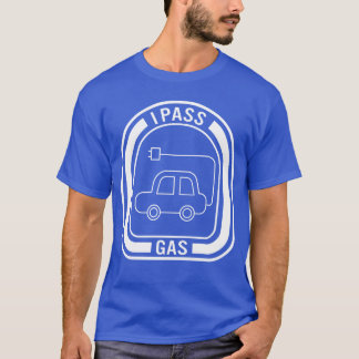 Electric Car I Pass Gas Funnyee girl T-Shirt