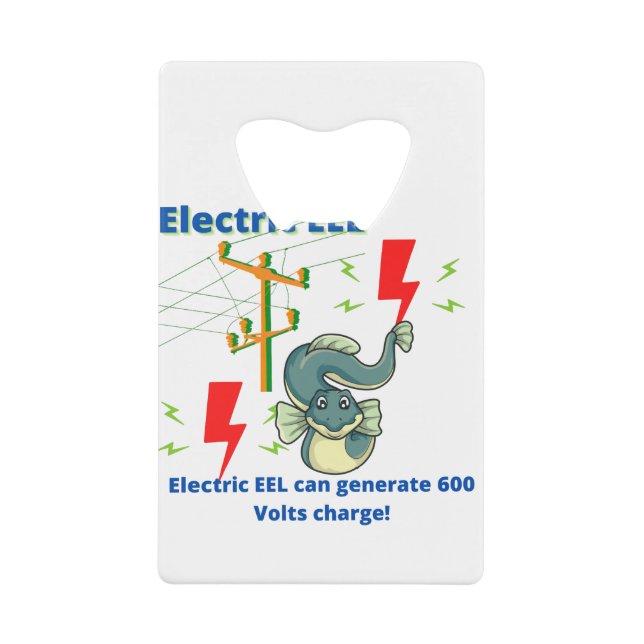 Electric EEL Can Generate 600 Volts Credit Card Bottle Opener (Front)