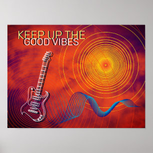 Electric Guitar Keep up The Good Vibes Orange blue Poster
