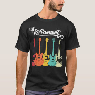 Electric Guitar Retirement Plan Music Old guitaris T-Shirt