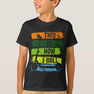 Electric Scooter EScooter This Is How I Roll Vinta T-Shirt