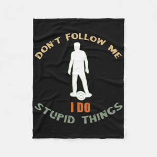 Electric Skateboard Owner Don't Follow Me Onewheel Fleece Blanket