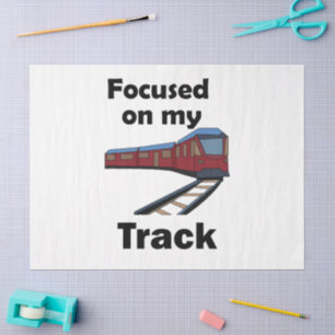 Electric Train Focused On My Track Quote Tissue Paper