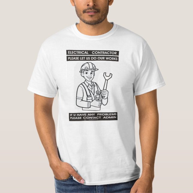 electrical contractor & general maintenance works T-Shirt (Front)