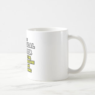 Electrical Engineer...Assume I Am Never Wrong Coffee Mug