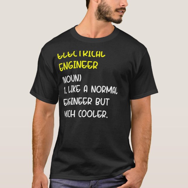 Electrical Engineer Definition 1 T-Shirt (Front)