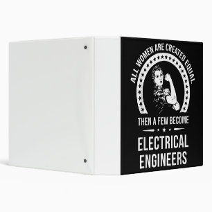 Electrical Engineer For Women Are Created Equal Binder