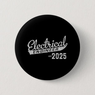 Electrical Engineer Graduation 2025 2 Inch Round Button