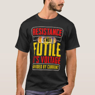 Electrical Engineer Lineman Quote For Men Women T-Shirt