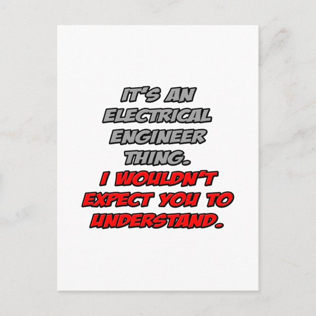 Electrical Engineer .. You Wouldn't Understand Postcard (Front)