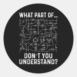 Electrical Engineering Electrical Engineer Men Classic Round Sticker