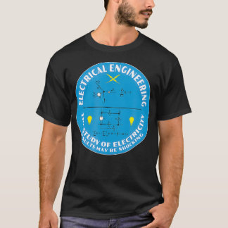Electrical Engineering for Nerds Geeks Science T-Shirt