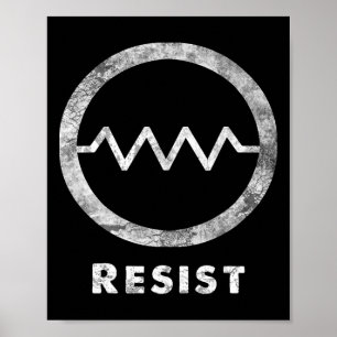 Electrical Resistance Resist Funny Resistor Protes Poster