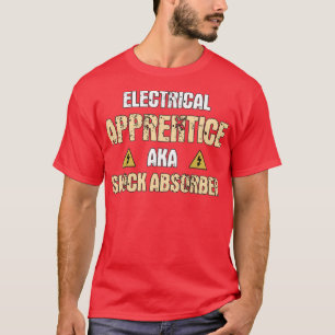 Electrician Apprenticeship Graduation Gift IdeaTSh T-Shirt