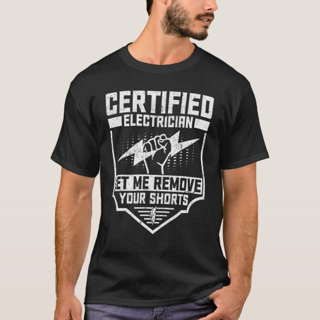 Electrician  Certified Electrician Wireman T-Shirt (Front)