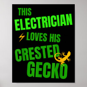 Electrician Crested Gecko Lover Funny Reptile Poster