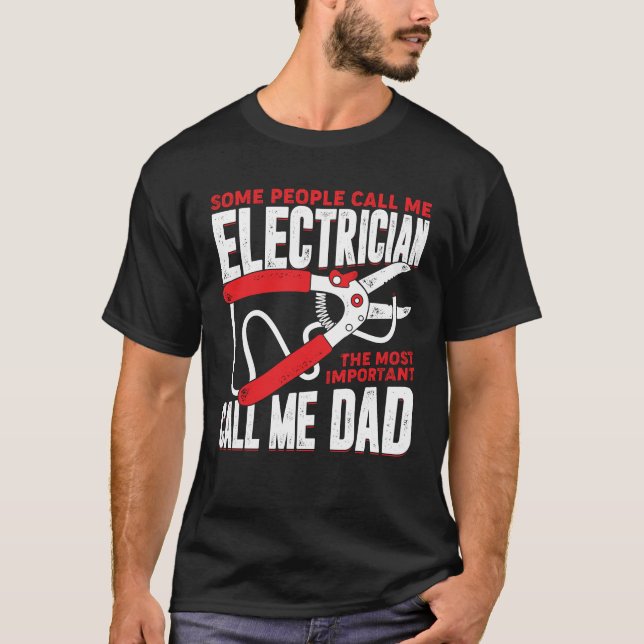 Electrician Dad Father Gift T-Shirt (Front)