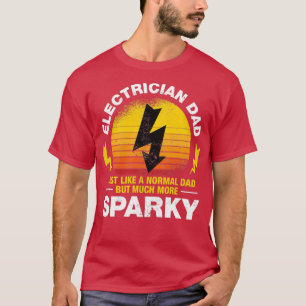Electrician Dad Funny Electrician Gift  T-Shirt