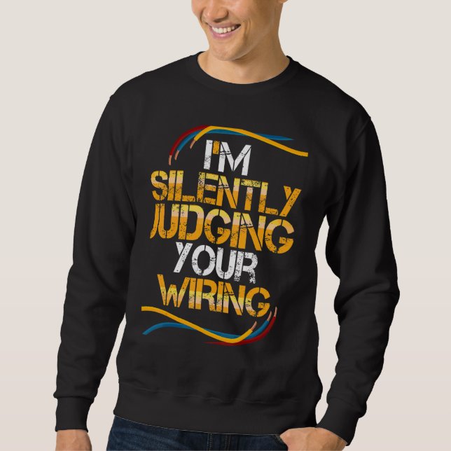 Electrician Electrical Lineman Electrical Engineer Sweatshirt (Front)