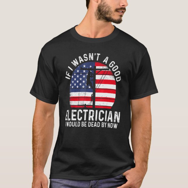 Electrician Electrical Lineman Engineer _3 T-Shirt (Front)