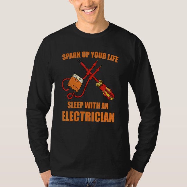 Electrician For Electrical Worker Or Electrical En T-Shirt (Front)