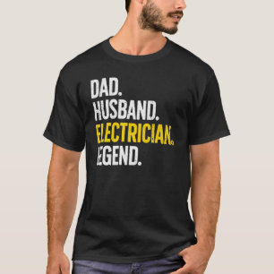 Electrician For Husband Dad Electrical Engineer 6 T-Shirt