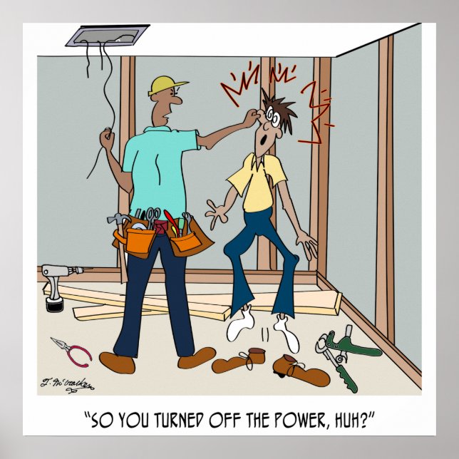 Electrician Forgets to Turn the Power Off Poster (Front)