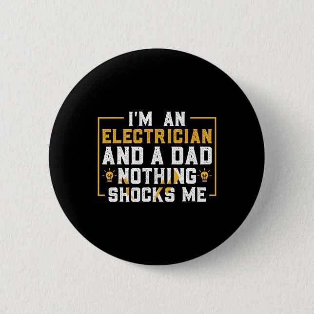 Electrician Funny Electrical Engineering Electrica 2 Inch Round Button (Front)
