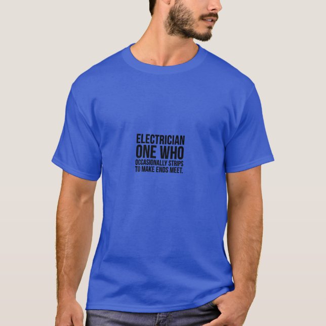 Electrician Funny Gift - One Who Occasionally To T-Shirt (Front)