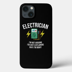 Electrician Funny IM Not Arguing Sparky Humor iPhone 13 Case