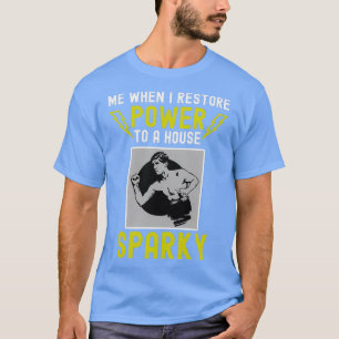 Electrician Funny Sparky ElectricTShirt T-Shirt