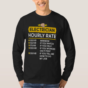 Electrician Hourly Rate Electrical Cable Lineman T-Shirt