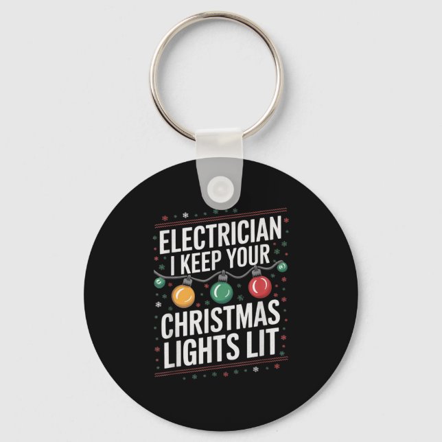Electrician I Keep Yours Christmas Lights Lit Elec Keychain (Front)