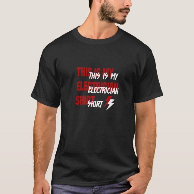 Electrician Ironic Saying Craftsman Voltage Electr T-Shirt (Front)
