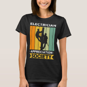 Electrician Job Colleague And Coworker Society T-Shirt