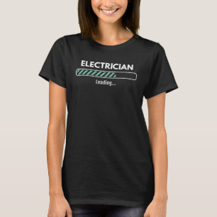 Electrician Loading Studying Electrical Work T-Shirt