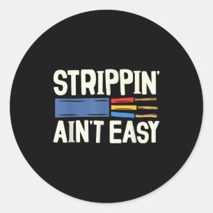 Electrician N Ain't Easy Dad Grandpa Papa Fathers  Classic Round Sticker