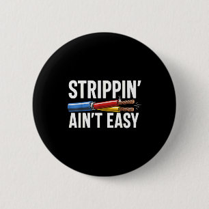 Electrician N Ain't Easy Funny Dad Fathers Day 2 Inch Round Button