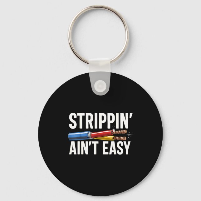 Electrician N Ain't Easy Funny Dad Fathers Day  Keychain (Front)