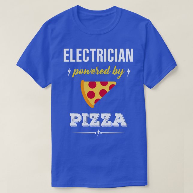 Electrician Powered By PizzaTShirt  T-Shirt (Design Front)