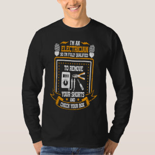 Electrician Quote We Still Turn You On Lineman 3 T-Shirt