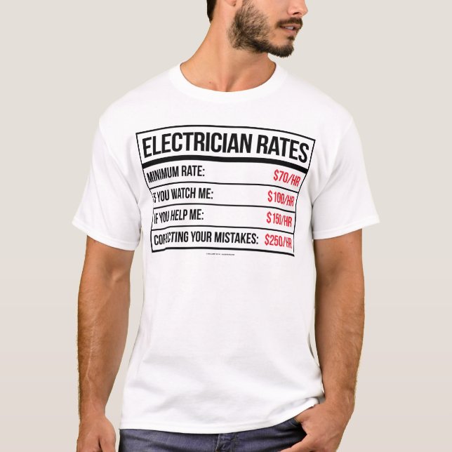 Electrician Rates Funny T-Shirt (Front)