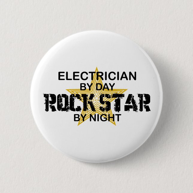 Electrician Rock Star by Night 2 Inch Round Button (Front)
